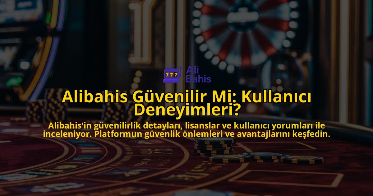Alibahis-Gvenilir-Mi-Kullanc-Deneyimleri-overlay-1768481808.jpg